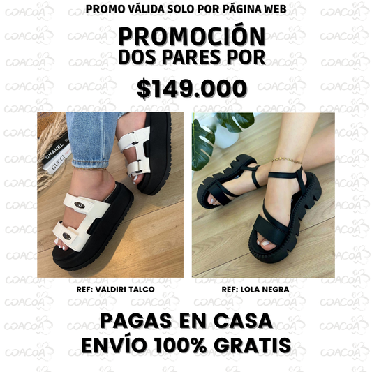 PROMO PACK DE SANDALIAS: VALDIRI TALCO + LOLA NEGRA